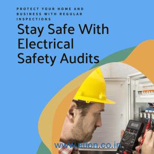 Electrical Safety Audit, Electrical safety, Safety audit, Electrical and Safety audit services