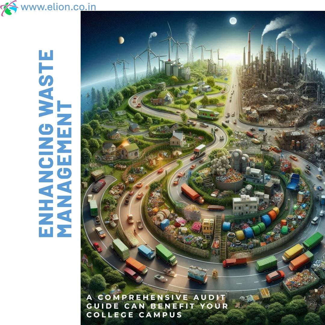 An illustrated cityscape shows clean, green campuses transitioning into industrial, polluted areas, with roads, waste bins, recycling options, and waste trucks—highlighting Enhancing Waste Management and serving as a guide for college campuses.